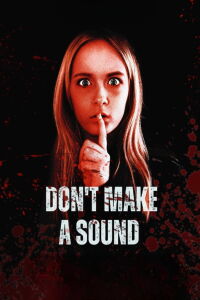 Don't Make a Sound (2024)