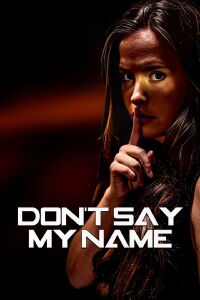 Don't Say My Name (2022)