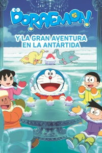 Doraemon y la gran aventura en la Antártida (2017)