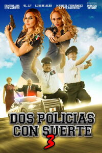 Dos policías con suerte 3 (2019)