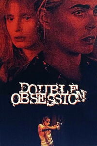 Double Obsession (1992)