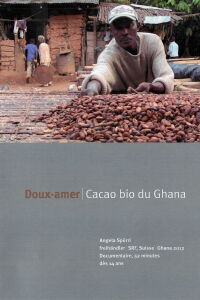 Doux-amer : cacao bio du Ghana (2012)