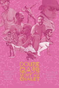 Douze gays vont au chalet (2019)