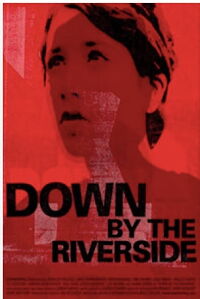Down by the Riverside (2007)