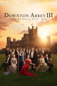 Downton Abbey : La grande finale (2025)