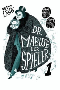 Dr. Mabuse, the Gambler: Part 1 – The Great Gambler (1922)