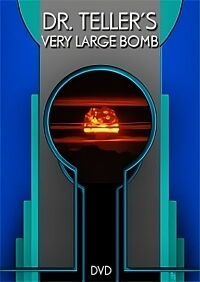 Dr. Teller's Very Large Bomb (2006)