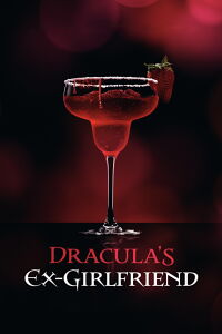 Dracula's Ex-Girlfriend (2024)