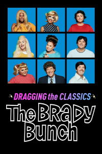 Dragging the Classics: The Brady Bunch (2021)
