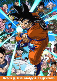 Dragon Ball Z: Goku y sus amigos regresan (2008)