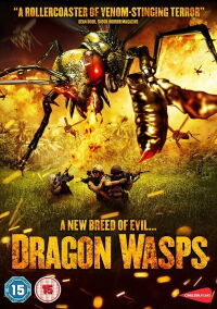 Dragon wasps : L'ultime fléau (2012)