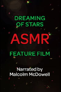 Dreaming of Stars: An ASMR Feature Film (2021)