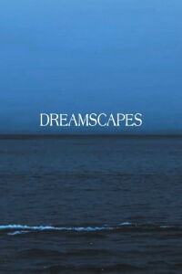 Dreamscapes (2022)