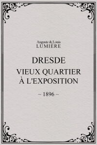 Dresde, vieux quartier à l'Exposition (1896)