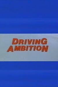 Driving Ambition (1984)