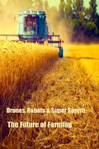 Drones, Robots & Super Sperm - The Future of Farming (2019)