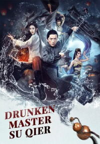 Drunken Master Su Qier (2021)