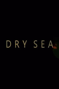 Dry Sea (2020)