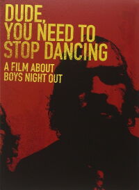 Dude, You Need to Stop Dancing (2006)