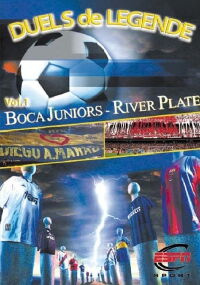 Duels de légende - Vol.1 - Boca Juniors / River Plate (2001)