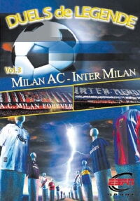 Duels de légende - Vol.3 - Milan AC / Inter Milan (2001)