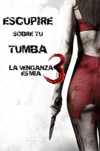 Dulce venganza 3: La venganza es mía (2015)