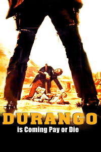 Durango Is Coming, Pay or Die (1971)