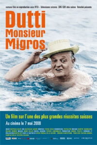 Dutti : Monsieur Migros (2007)