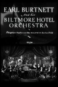 Earl Burtnett and His Biltmore Hotel Orchestra (I) (1928)