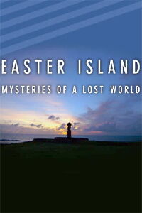 Easter Island: Mysteries of Lost World (2014)