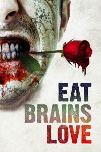 Eat Brains Love (2019)