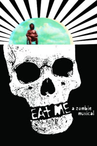 Eat Me: A Zombie Musical (2009)