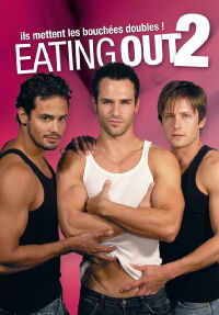 Eating Out 2: Sloppy Seconds (2006)