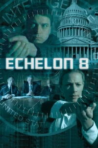 Echelon 8 (2009)