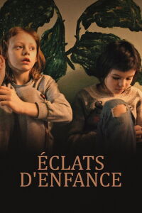 Éclats d’enfance  (2023)