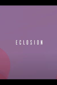 Eclosion (2021)