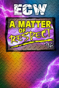 ECW A Matter of Respect 1996 (1996)