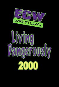 ECW Living Dangerously 2000 (2000)