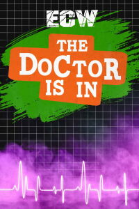 ECW The Doctor Is In 1996 (1996)