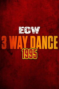 ECW: The Three Way Dance (1995)