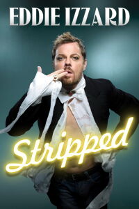 Eddie Izzard: Stripped (2009)