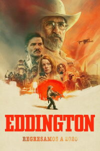 Eddington: Regresamos a 2020 (2025)
