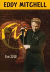 Eddy Mitchell : Live 2000 (2001)
