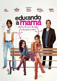 Educando a mamá (2012)