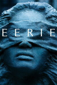 Eerie (2019)