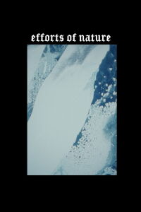 Efforts of Nature (2024)