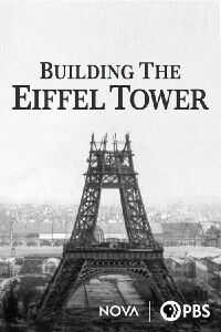 Eiffel Tower: Building the Impossible (2023)