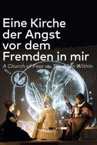 Eine Kirche der Angst vor dem Fremden in mir (2009)