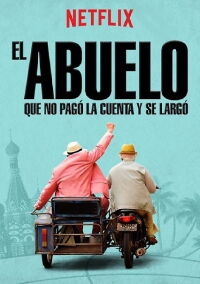 El abuelo que no pagó la cuenta y se largó (2016)