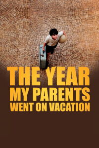 El año que mis padres se fueron de vacaciones (2006)